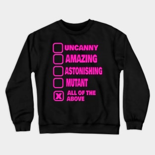 Uncanny superhero shirt for women and girls Crewneck Sweatshirt